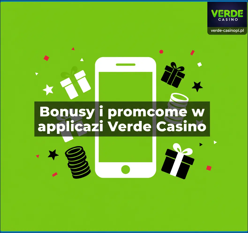 Bonusy i promocje w aplikacji Verde Casino