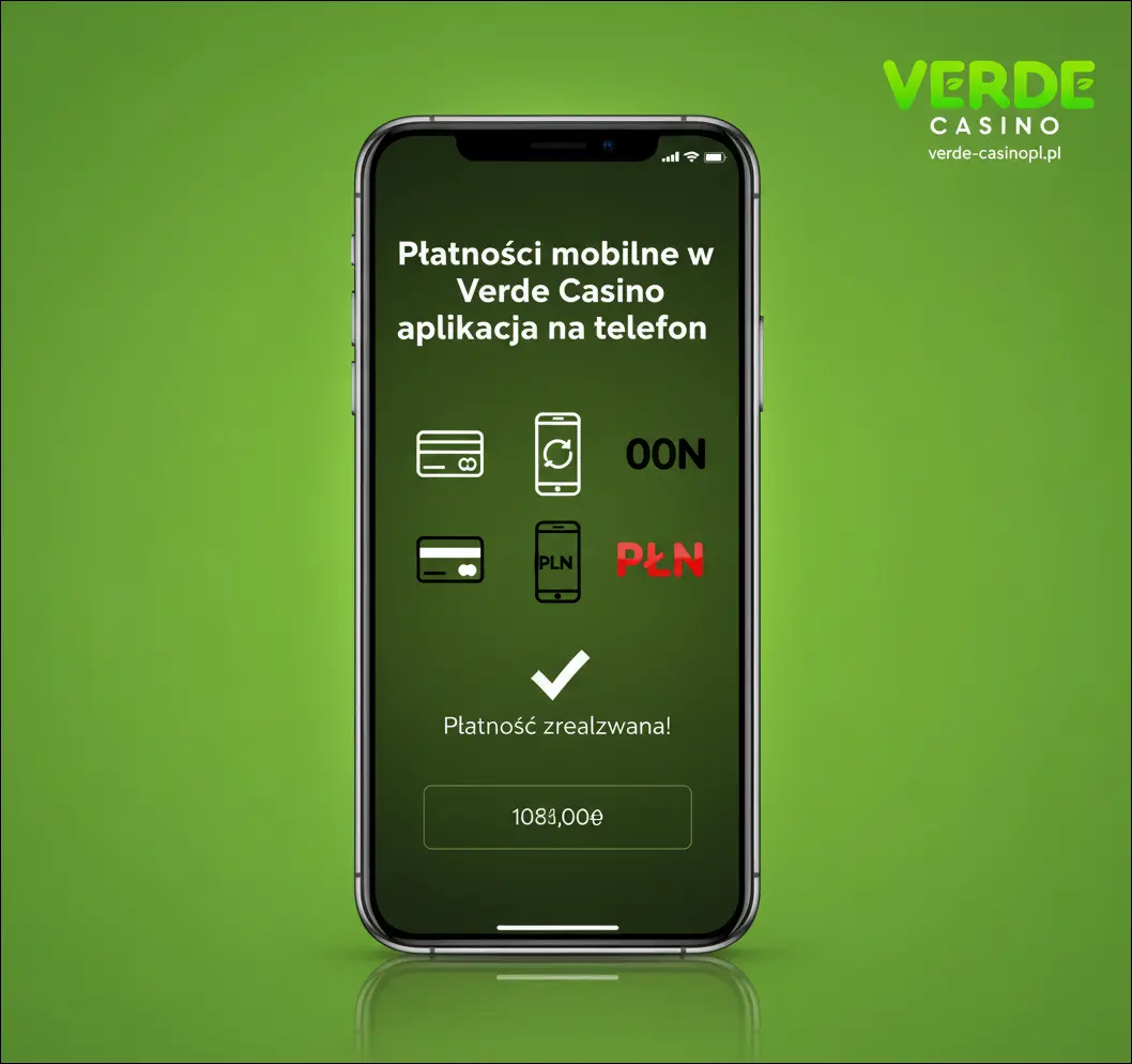 Płatności mobilne w Verde Casino aplikacja na telefon