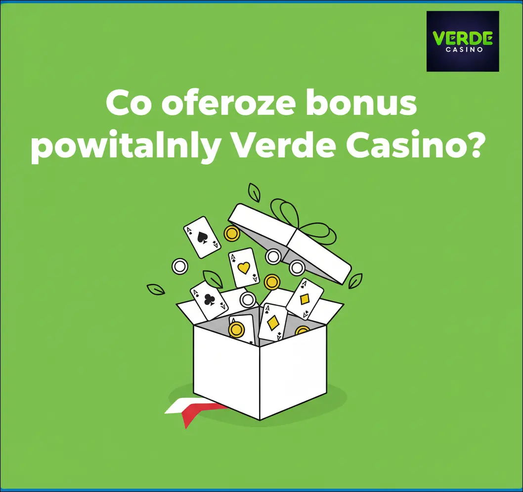 Co oferuje bonus powitalny Verde Casino?