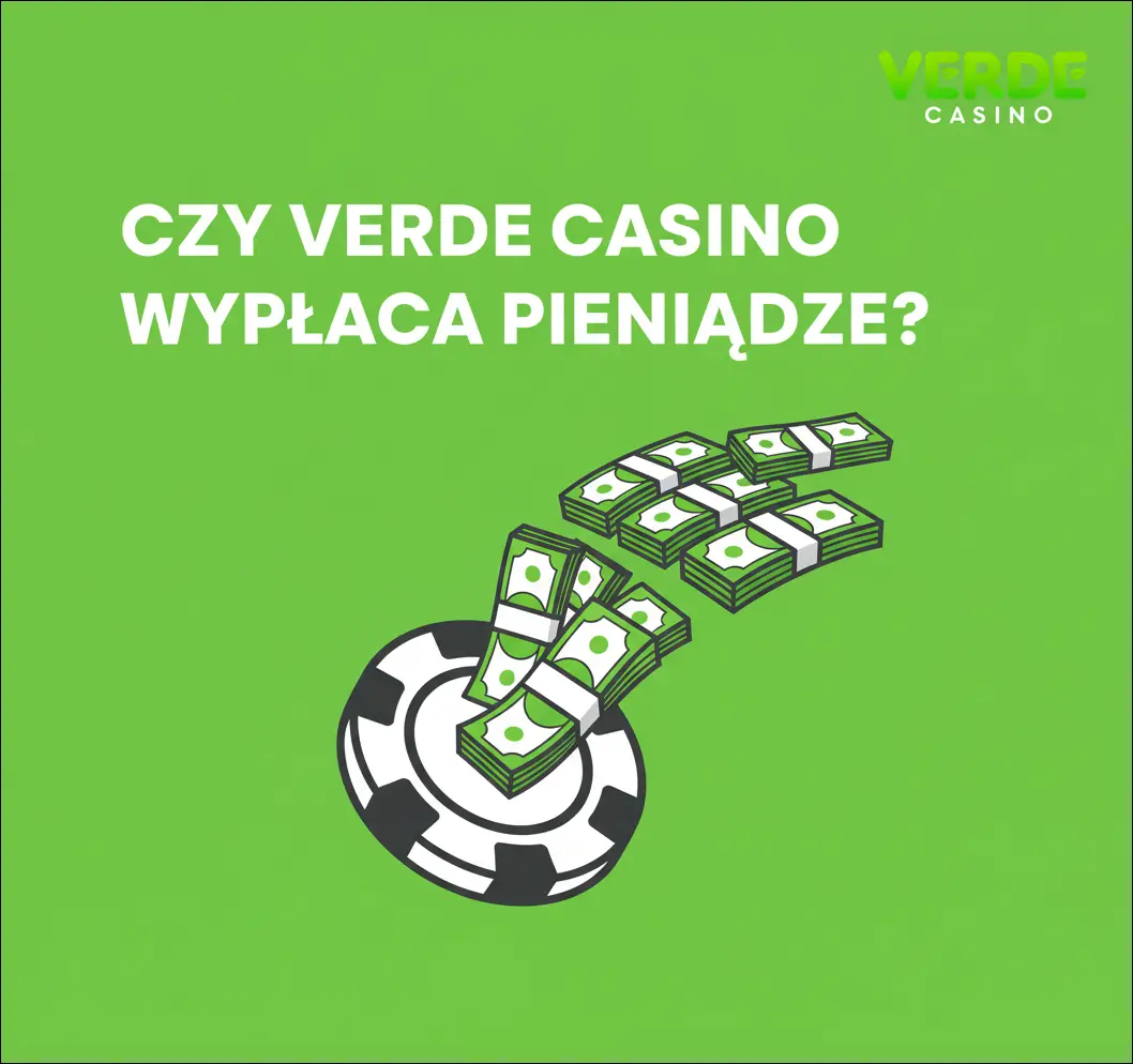 Czy Verde Casino wypłaca pieniądze?