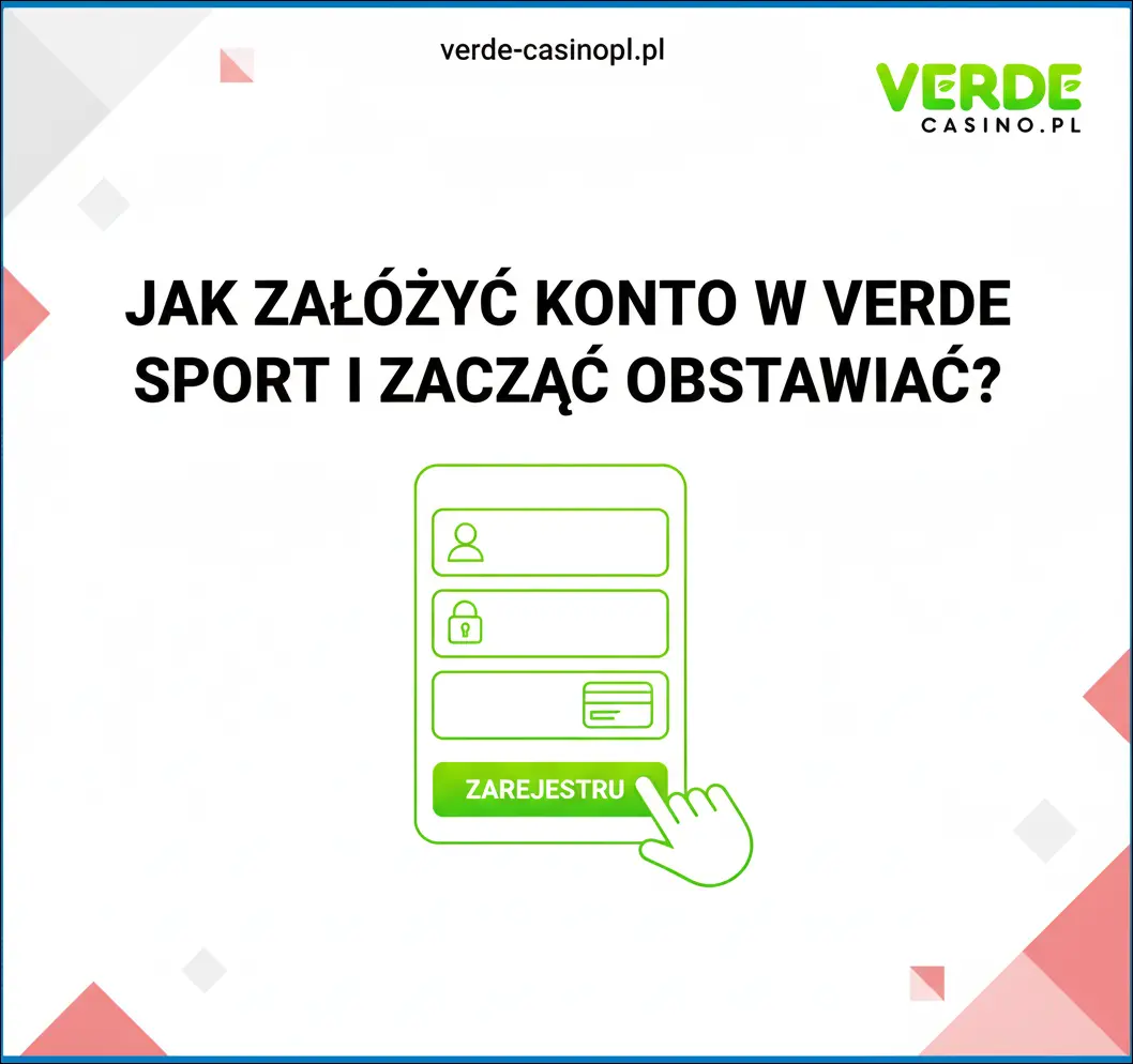 Jak założyć konto w Verde Sport i zacząć obstawiać?